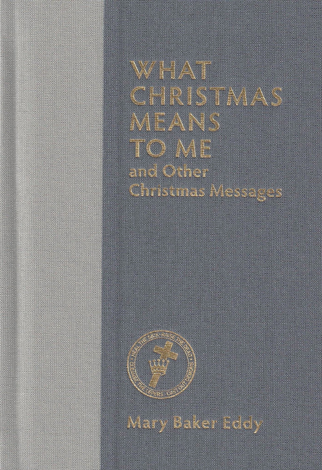 What Christmas Means to Me and Other Christmas Messages