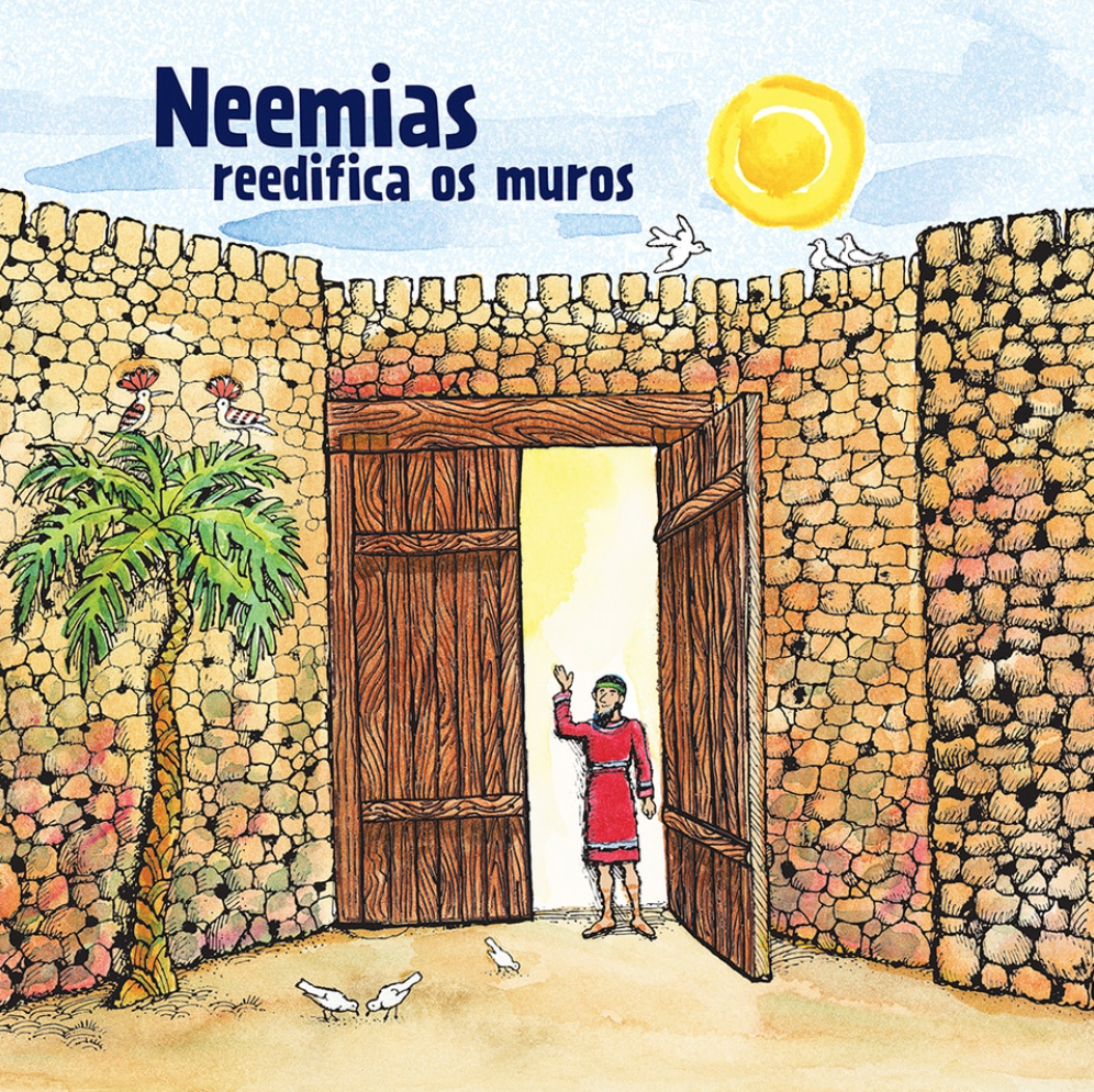 Neemias reedifica os muros