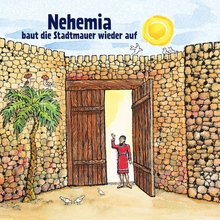 Load image into Gallery viewer, Nehemia baut die Stadtmauer wieder auf
