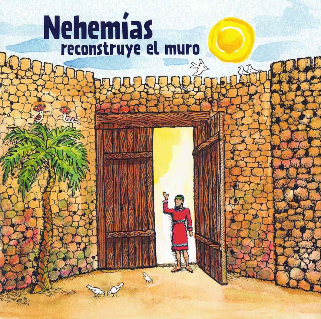 Nehemías reconstruye el muro