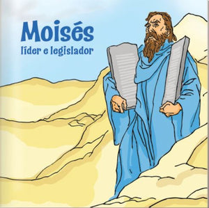 Moisés, líder e legislador