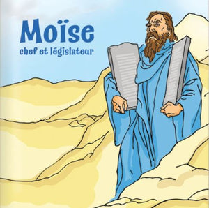 Moïse, chef et législateur