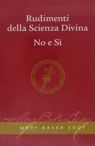 Rudimenti della Scienza Divina / No e Sì