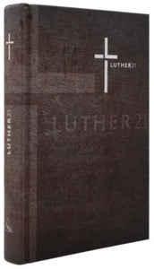 Luther21 – Gebundene Ausgabe
