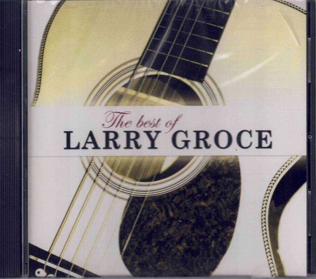 The Best of Larry Groce