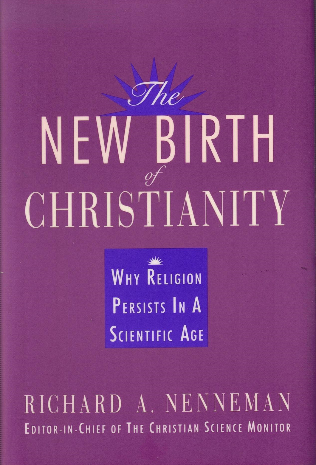 The New Birth of Christianity (used, like new)
