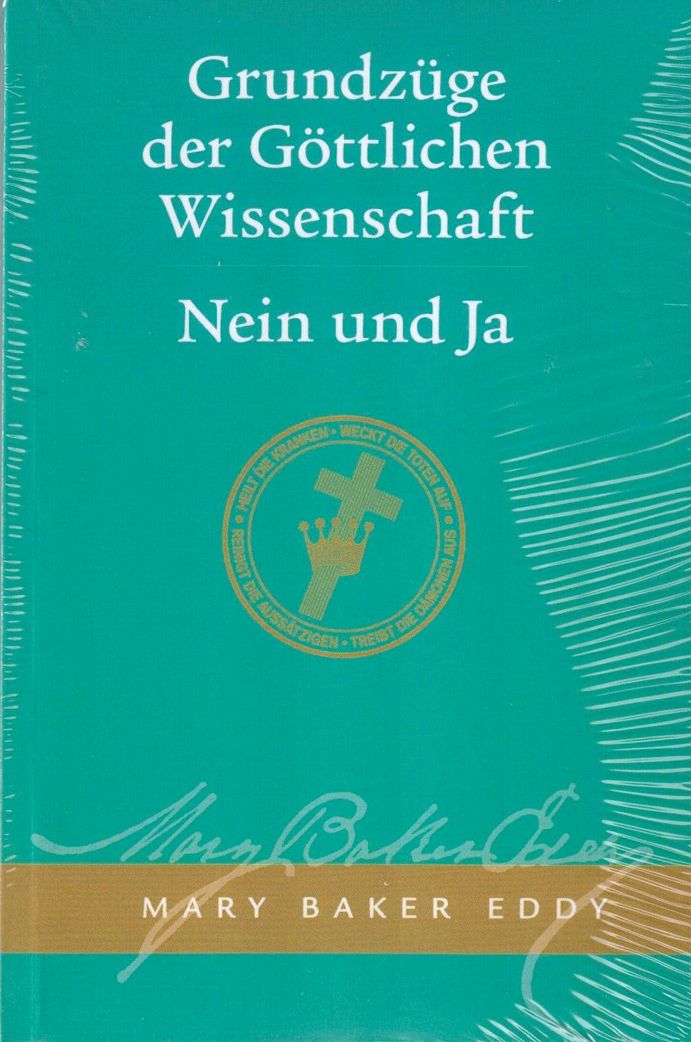 Grundzüge der Göttlichen Wissenschaft | Nein und Ja