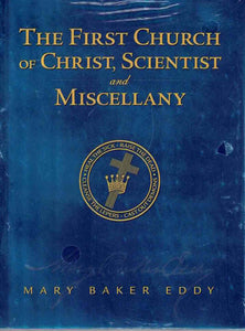 The First Church of Christ, Scientist, and Miscellany