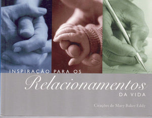 Inspiração para os Relacionamentos da vida