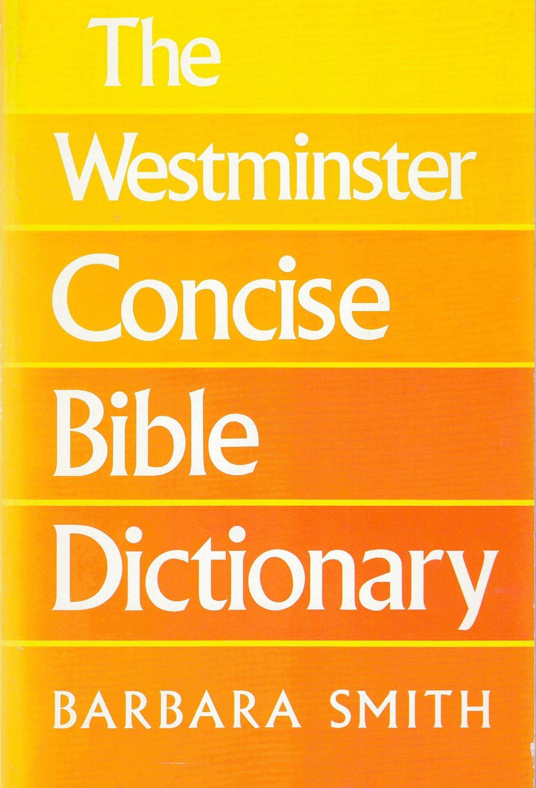Westminster Concise Bible Dictionary - Limited Quantity