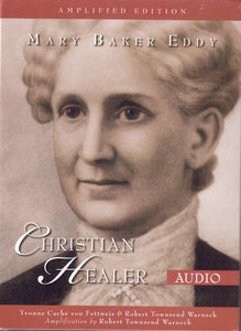 Mary Baker Eddy: Christian Healer - Audio CD Book - Limited Quantity