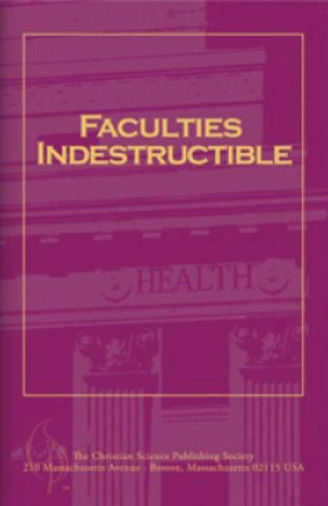 Faculties Indestructible