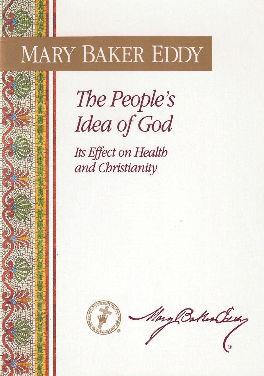 The People's Idea of God, Its Effect on Health and Christianity
