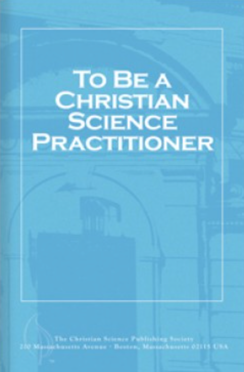 To Be a Christian Science Practitioner