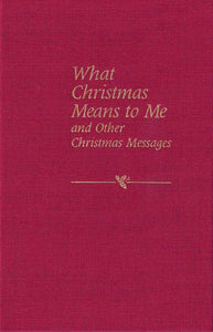 What Christmas Means to Me and Other Christmas Messages