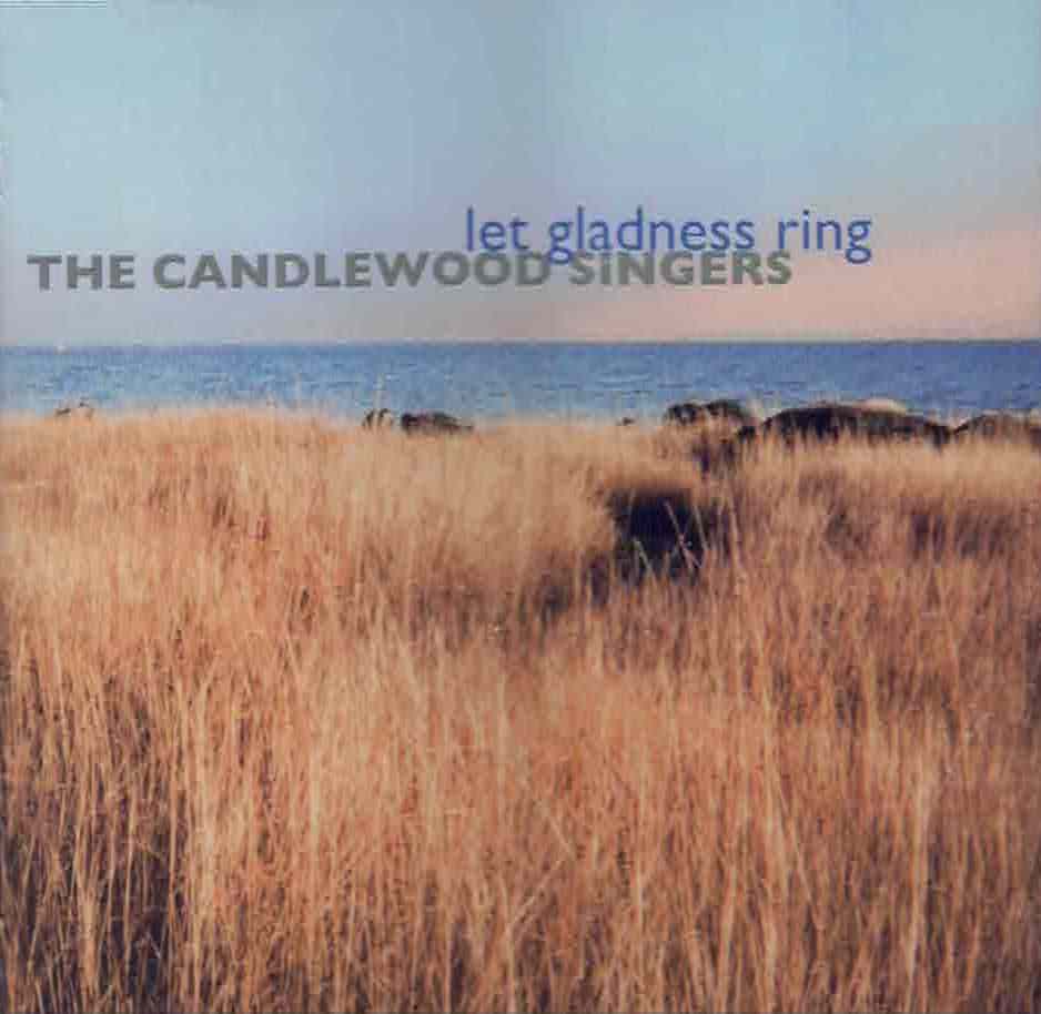 Let Gladness Ring - The Candlewood Singers